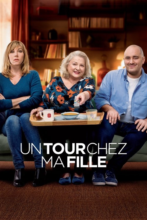 Un Tour Chez Ma Fille... poster
