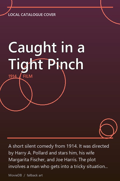 Caught in a Tight Pinch poster
