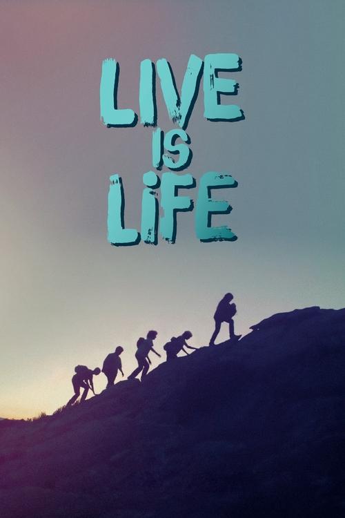 Live Is life poster