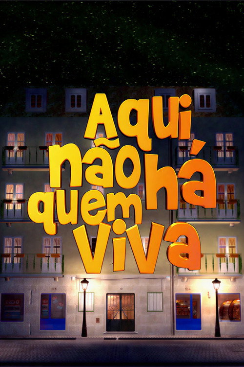 Aqui não há quem viva poster