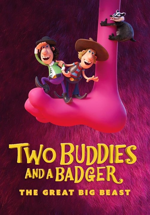 Two Buddies and a Badger – The Great Big Beast poster