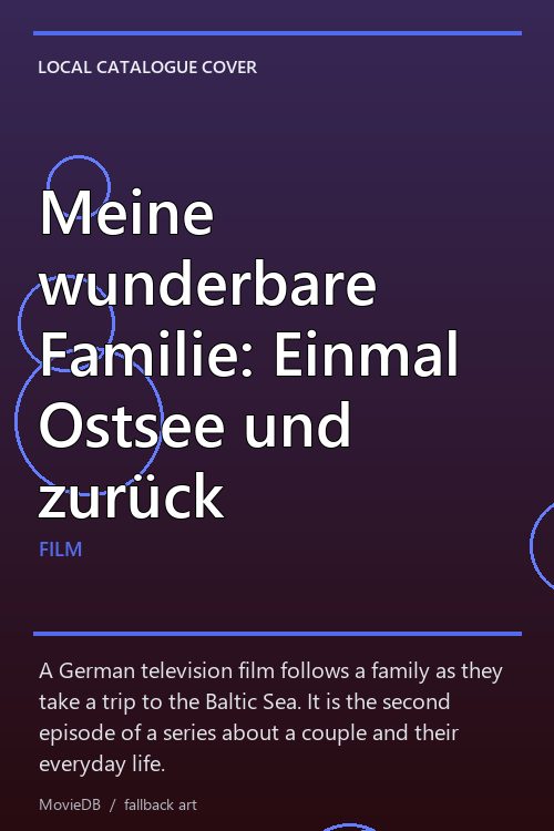 Meine wunderbare Familie: Einmal Ostsee und zurück poster