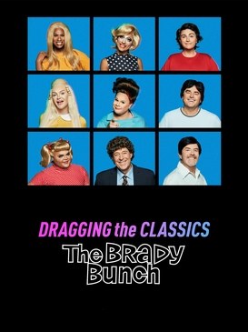 Dragging the Classics: The Brady Bunch poster
