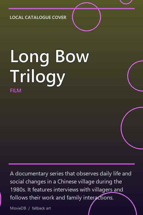 Long Bow Trilogy poster