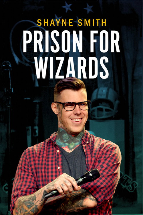 Shayne Smith: Prison for Wizards poster