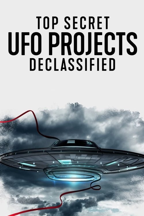 Top Secret UFO Projects: Declassified poster