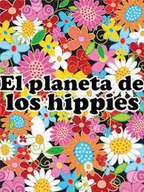 El planeta de los hippies poster