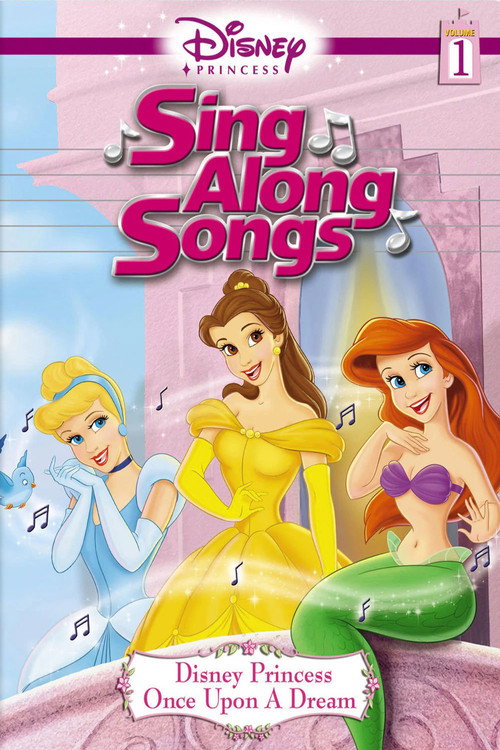 Disney Princess Sing Along Songs Vol. 1 - Once Upon a Dream poster