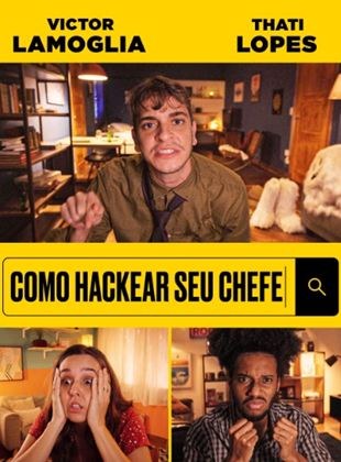 Como Hackear Seu Chefe poster