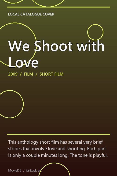 We Shoot with Love poster