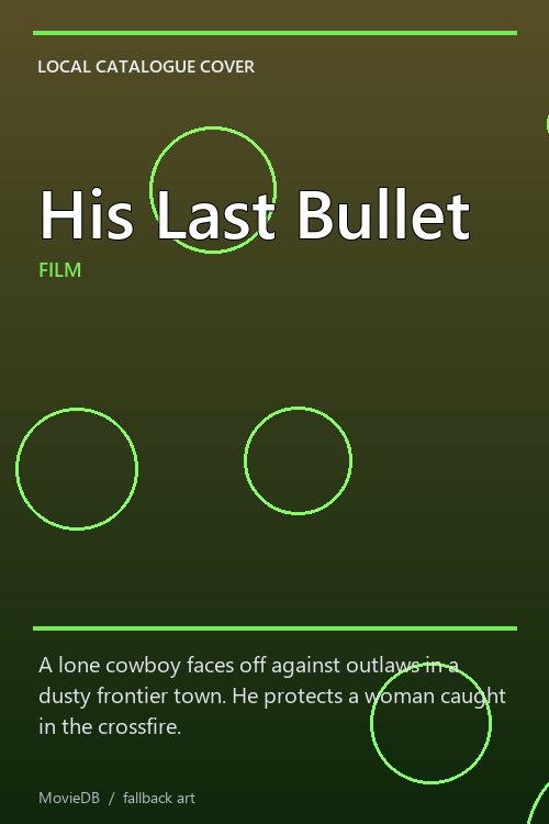 His Last Bullet poster