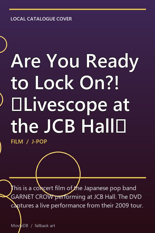 Are You Ready to Lock On?! 〜Livescope at the JCB Hall〜 poster