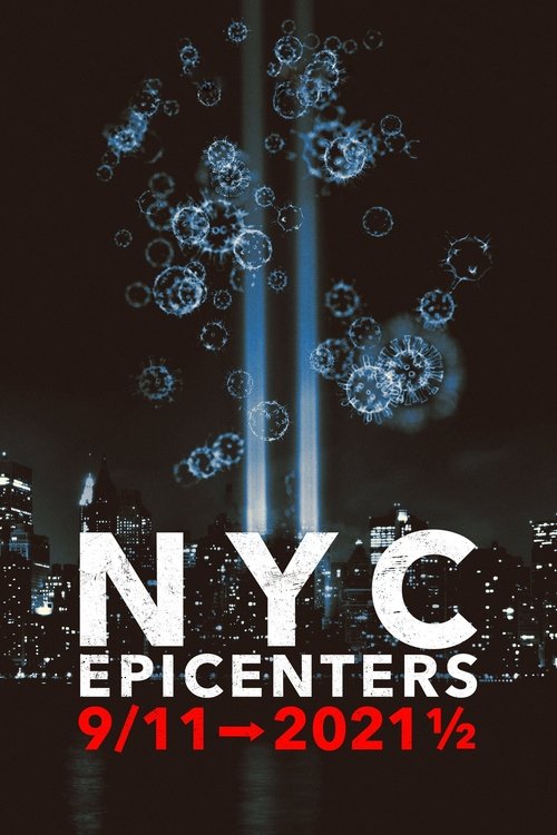 NYC Epicenters 9/11→2021½ poster