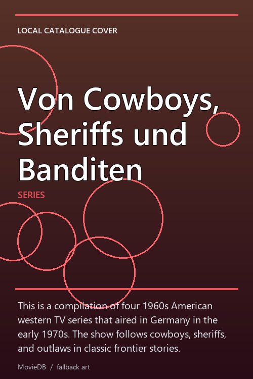 Von Cowboys, Sheriffs und Banditen poster