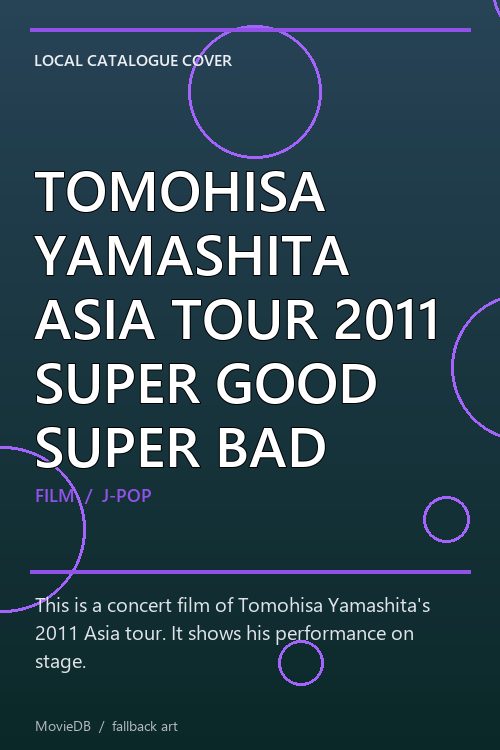 TOMOHISA YAMASHITA ASIA TOUR 2011 SUPER GOOD SUPER BAD poster