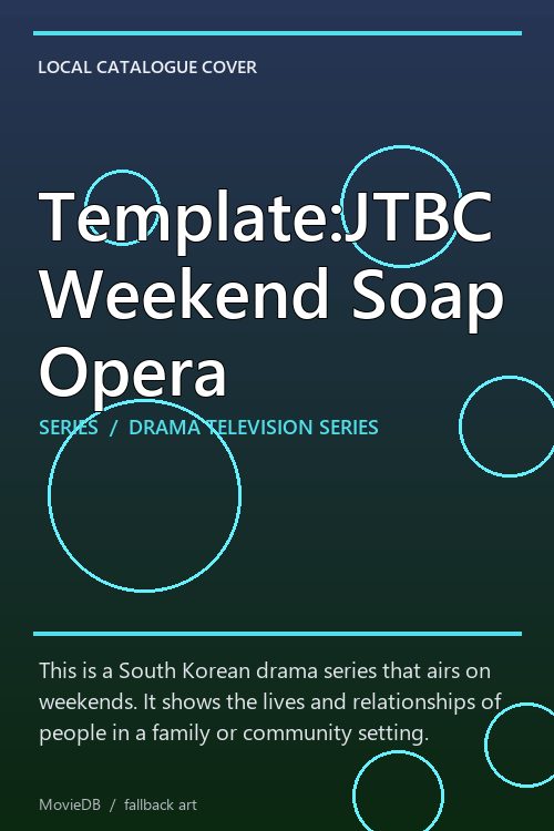 Template:JTBC Weekend Soap Opera poster