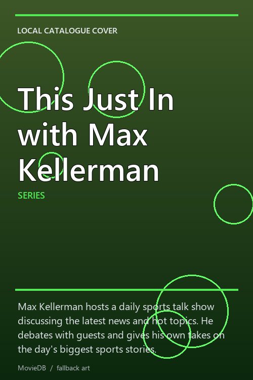 This Just In with Max Kellerman poster