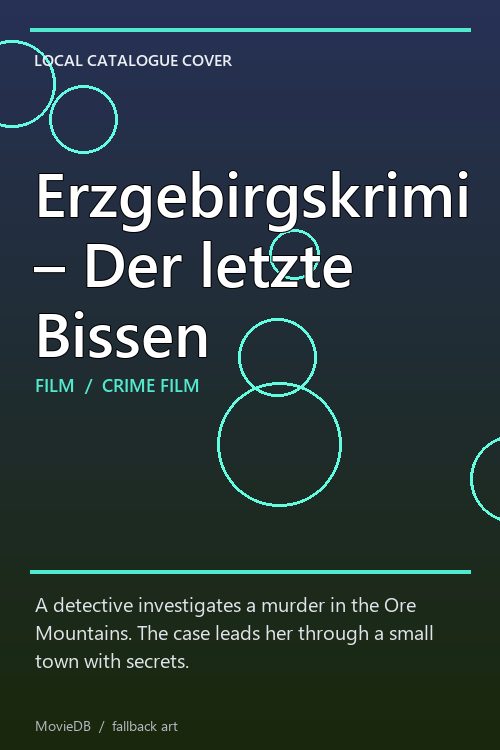 Erzgebirgskrimi – Der letzte Bissen poster