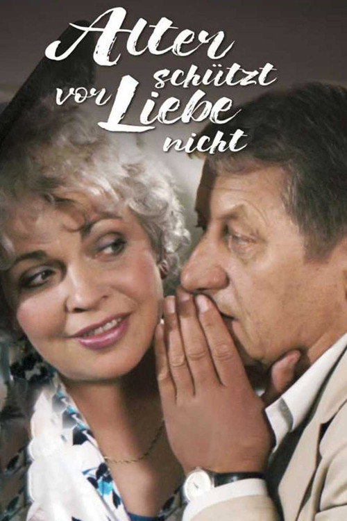 Alter schützt vor Liebe nicht poster