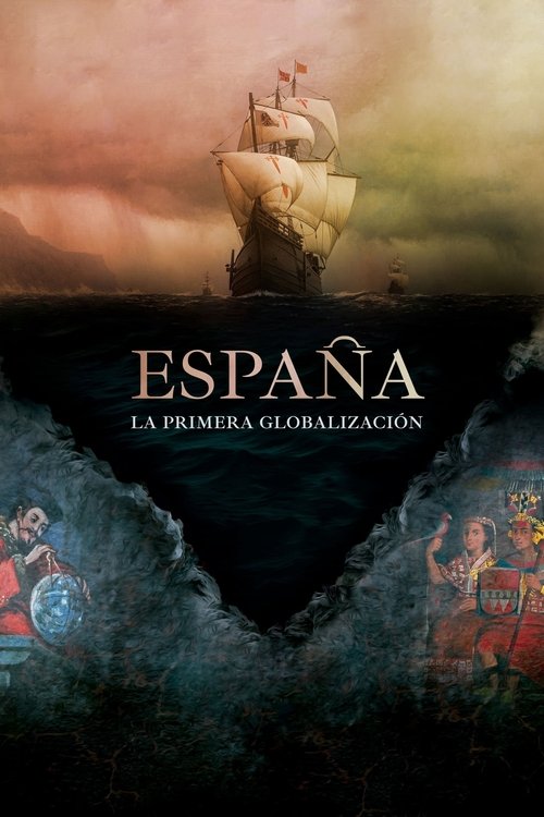 España, la primera globalización poster