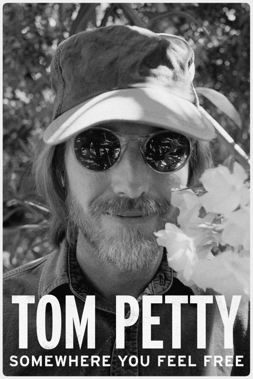Tom Petty: Somewhere You Feel Free poster