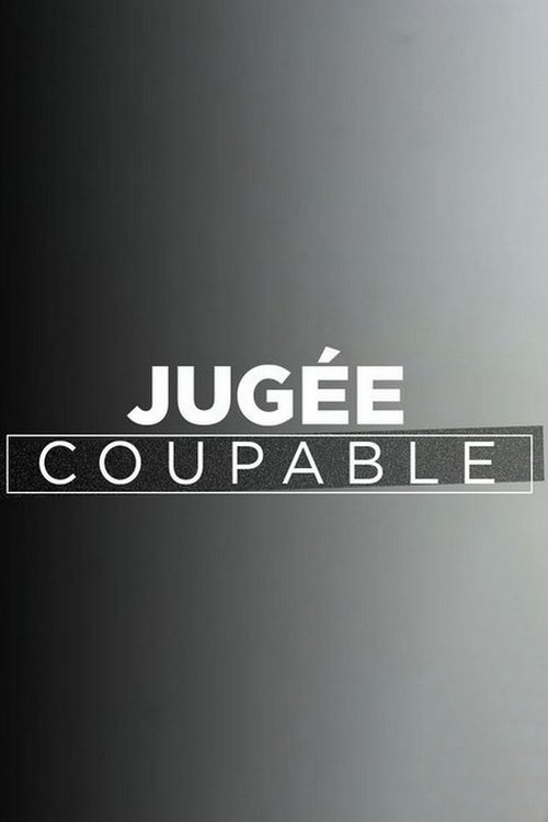 Jugée coupable poster