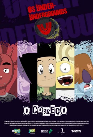 Os Under-Undergrounds, O Começo poster