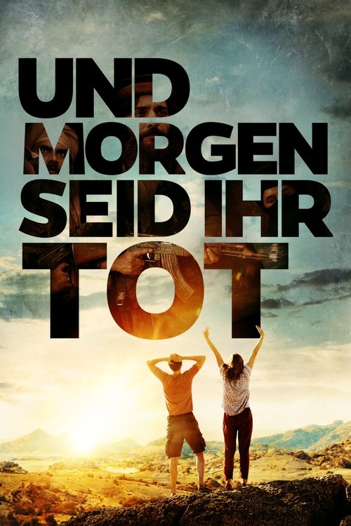 And Tomorrow We Will Be Dead poster