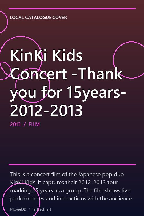 KinKi Kids Concert -Thank you for 15years- 2012-2013 poster