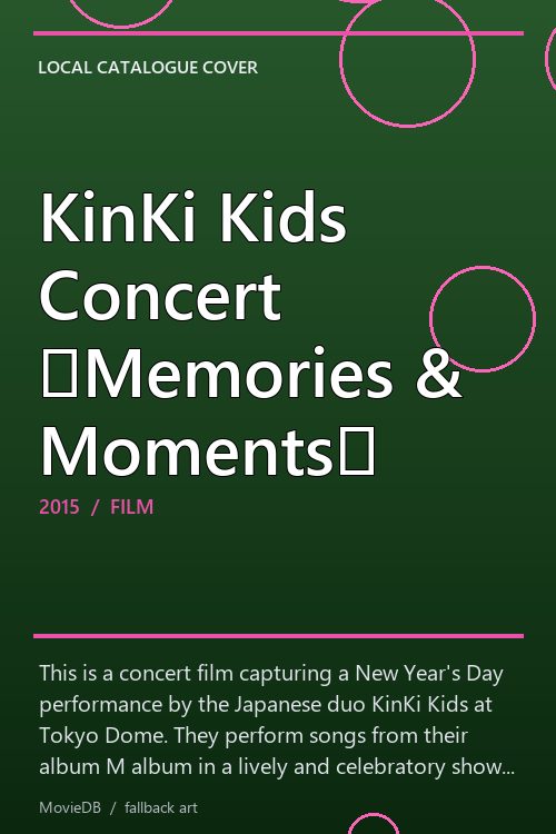 KinKi Kids Concert 「Memories & Moments」 poster
