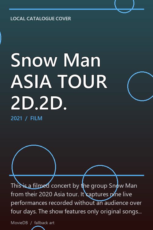 Snow Man ASIA TOUR 2D.2D. poster
