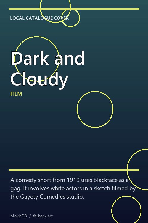 Dark and Cloudy poster