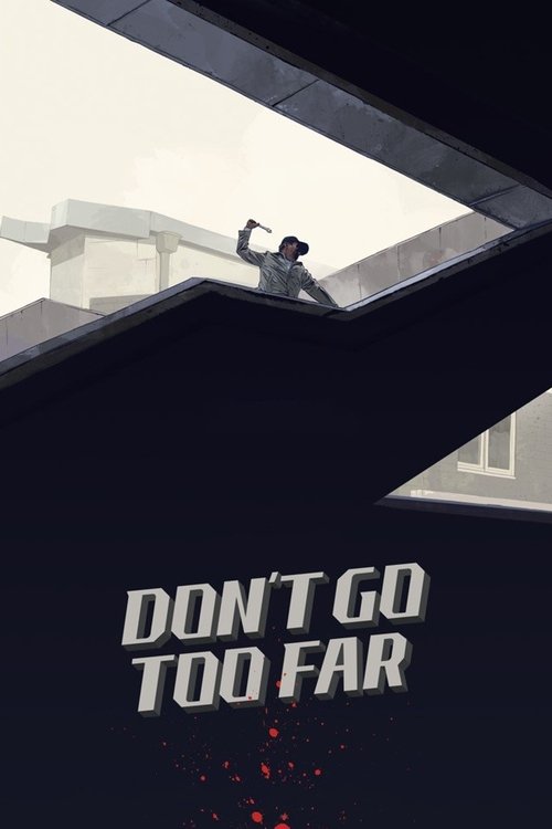 Dont Go Too Far poster