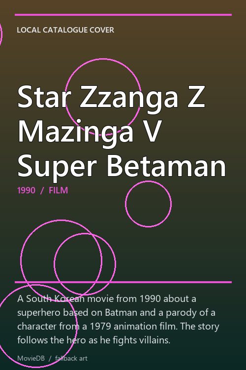 Star Zzanga Z Mazinga V Super Betaman poster