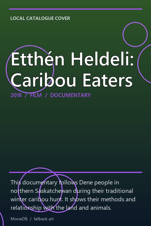 Etthén Heldeli: Caribou Eaters poster
