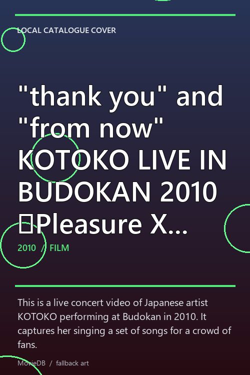"thank you" and "from now" KOTOKO LIVE IN BUDOKAN 2010 『Pleasure X Pleasure = Pleasure!!!』 poster
