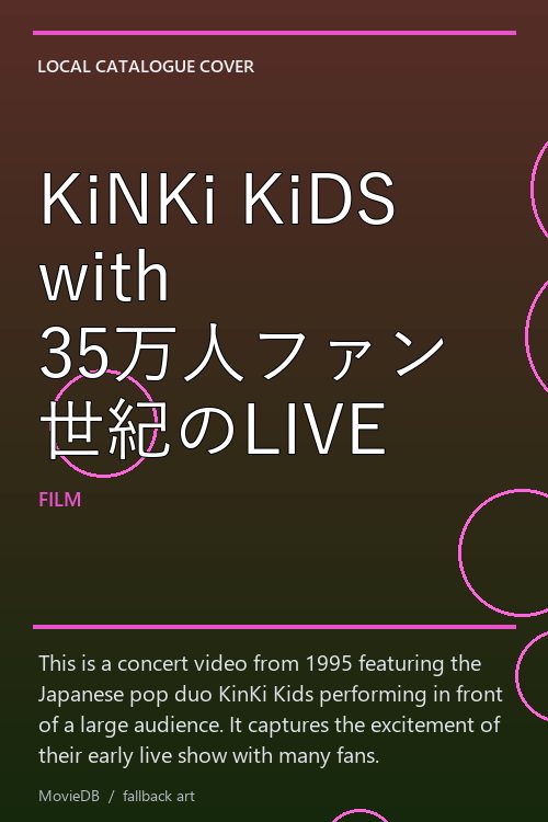 KiNKi KiDS with 35万人ファン 世紀のLIVE poster