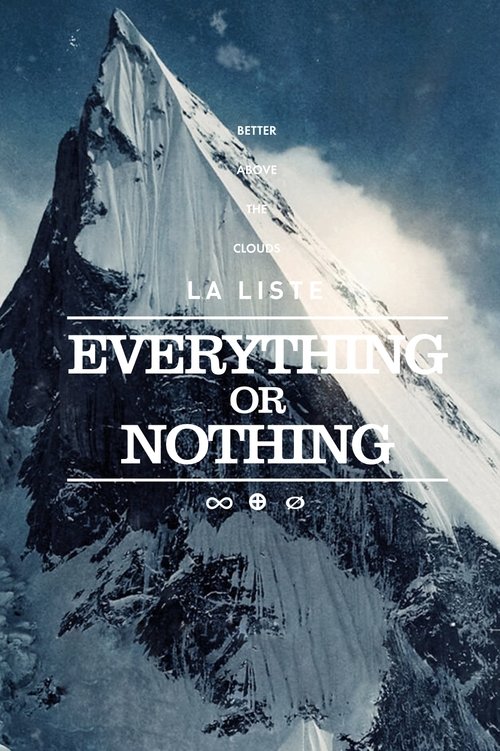 La Liste – Everything or Nothing poster