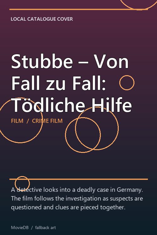 Stubbe – Von Fall zu Fall: Tödliche Hilfe poster