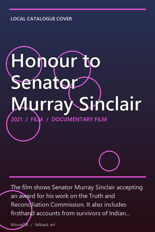 Honour to Senator Murray Sinclair poster