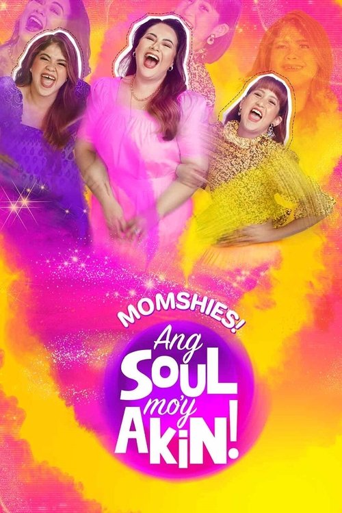 Momshies! Ang Soul Mo'y Akin! poster