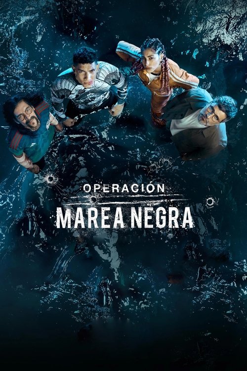 Operación Marea Negra poster