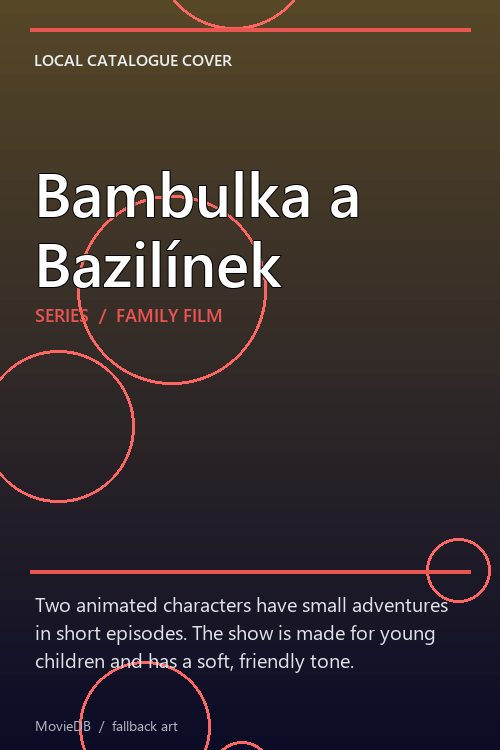 Bambulka a Bazilínek poster