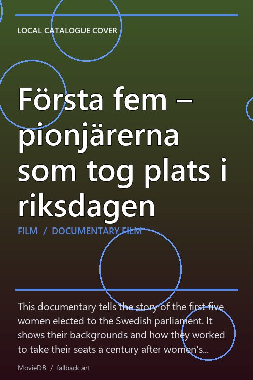 Första fem – pionjärerna som tog plats i riksdagen poster