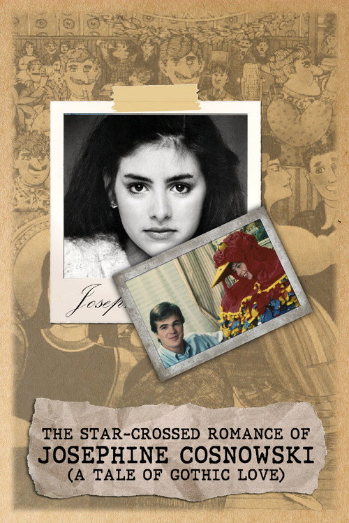 The Star-Crossed Romance of Josephine Cosnowski poster