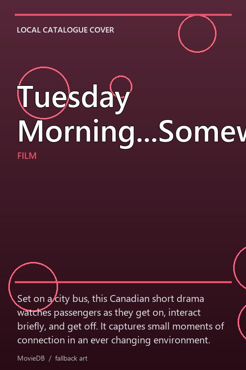 Tuesday Morning...Somewhere poster