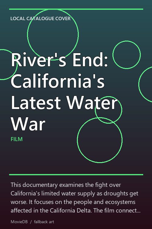 River's End: California's Latest Water War poster