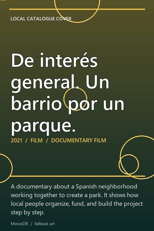 De interés general. Un barrio por un parque. poster