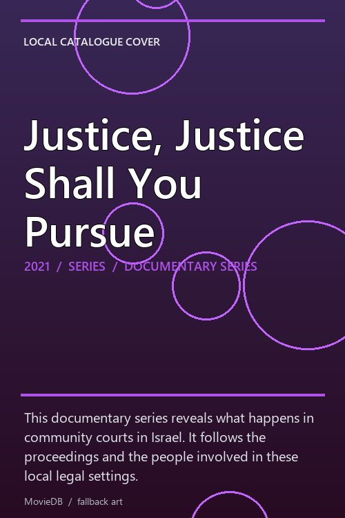 Justice, Justice Shall You Pursue poster