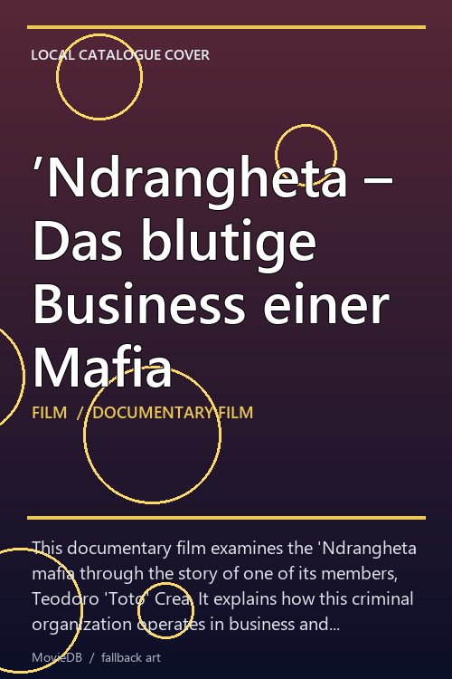 ’Ndrangheta – Das blutige Business einer Mafia poster